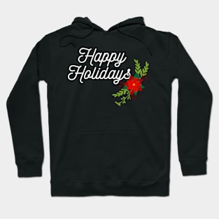 happy holidays Hoodie